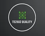 TEZSOZ QUALITY
