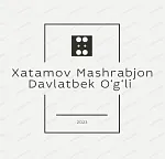 Xatamov Mashrabjon Davlatbek O‘g‘li 