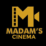 MADAM'S CINEMA