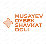 MUSAYEV OYBEK SHAVKAT OGLI