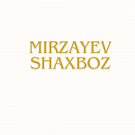 MIRZAYEV SHAXBOZ