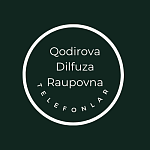 Qodirova Dilfuza Raupovna