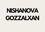 NISHANOVA GOZZALXAN
