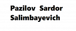 Pazilov  Sardor Salimbayevich 