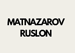MATNAZAROV RUSLON
